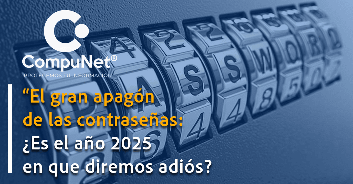 "El gran apagón de las contraseñas: Es 2025 el año en que diremos adiós?