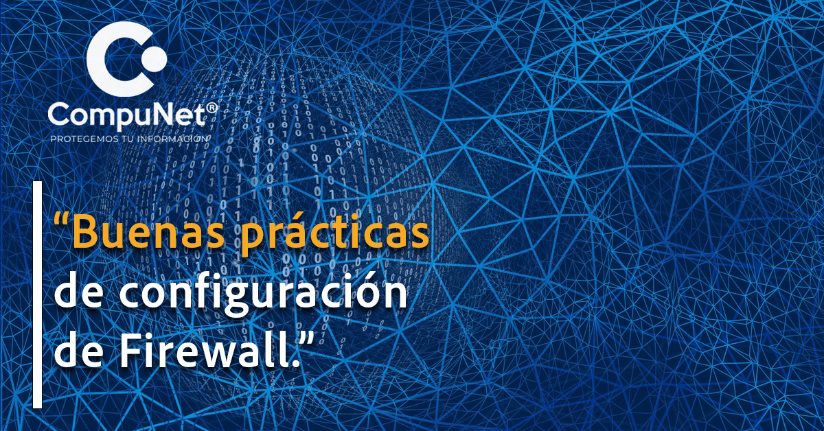 Ciberseguridad desde la base: Buenas prácticas de firewall, endpoints, WiFi y switches para reducir riesgos reales