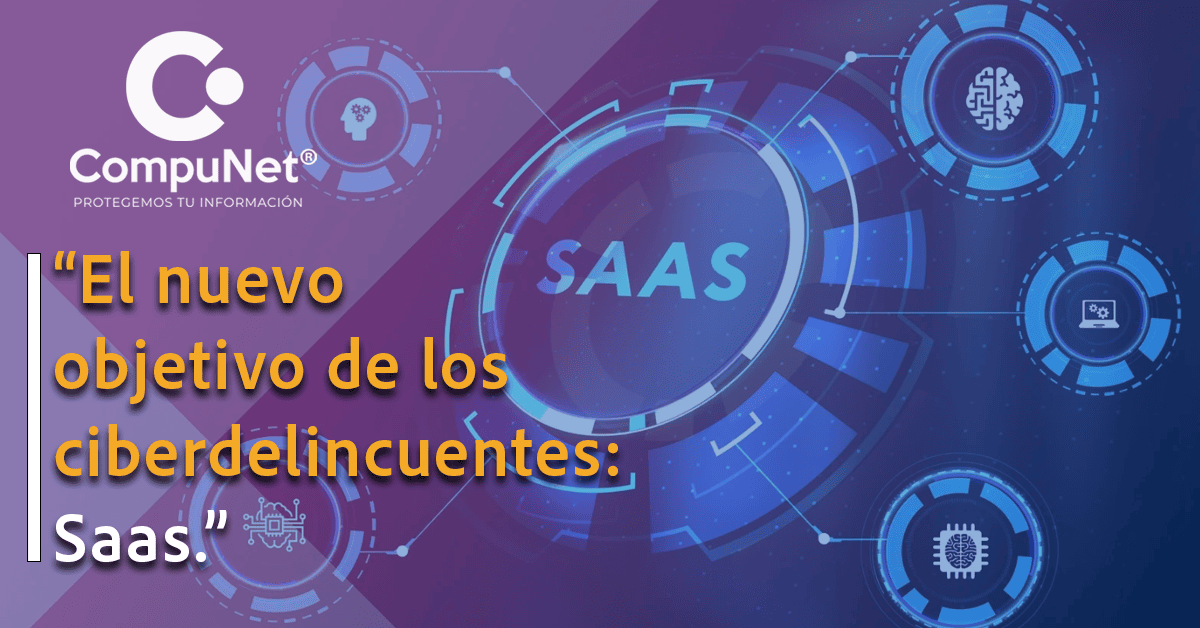 "El nuevo objetivo de los ciberdelincuentes: Saas