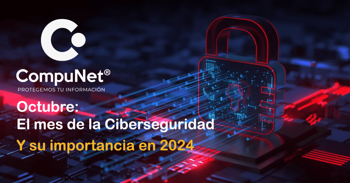 Octubre: El mes de la Ciberseguridad